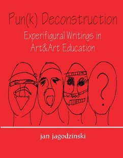Pun(k) Deconstruction (eBook, ePUB) - Jagodzinski, Jan
