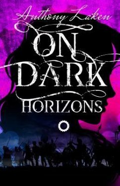 On Dark Horizons (eBook, ePUB) - Laken, Anthony