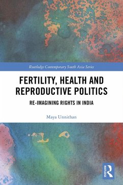 Fertility, Health and Reproductive Politics (eBook, ePUB) - Unnithan, Maya