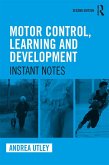 Motor Control, Learning and Development (eBook, ePUB)