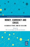 Money, Currency and Crisis (eBook, ePUB) Money, Currency and Crisis (eBook, ePUB)