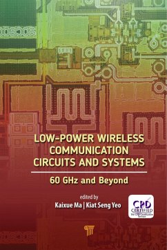 Low-Power Wireless Communication Circuits and Systems (eBook, ePUB) - Yeo, Kiat Seng; Ma, Kaixue