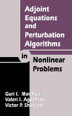 Adjoint Equations and Perturbation Algorithms in Nonlinear Problems (eBook, ePUB)