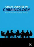 Great Debates in Criminology (eBook, ePUB) Great Debates in Criminology (eBook, ePUB)