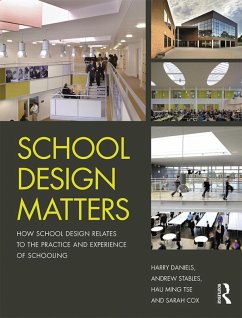 School Design Matters (eBook, PDF) - Daniels, Harry; Stables, Andrew; Tse, Hau Ming; Cox, Sarah