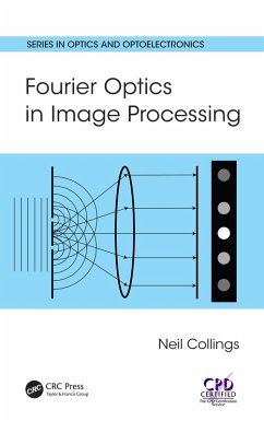 Fourier Optics in Image Processing (eBook, ePUB) - Collings, Neil