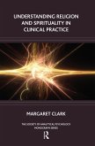 Understanding Religion and Spirituality in Clinical Practice (eBook, ePUB)