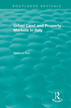 Routledge Revivals: Urban Land and Property Markets in Italy (1996) (eBook, ePUB) - Ave, Gastone