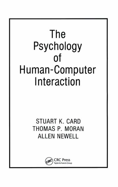 The Psychology of Human-Computer Interaction (eBook, PDF) The Psychology of Human-Computer Interaction (eBook, PDF)