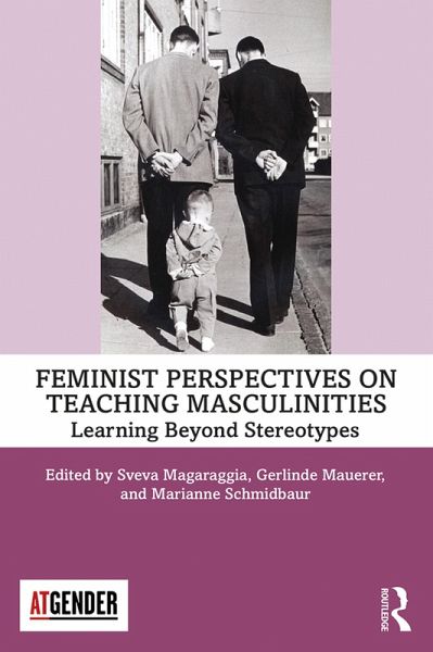 Feminist Perspectives on Teaching Masculinities (eBook, PDF)