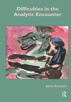 Difficulties in the Analytic Encounter (eBook, PDF) - Klauber, John