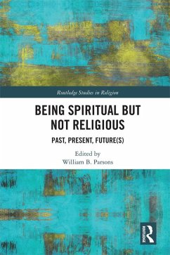 Being Spiritual but Not Religious (eBook, ePUB)