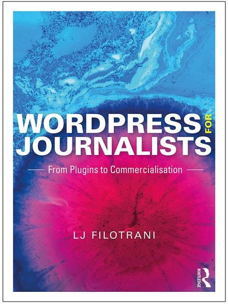 WordPress for Journalists (eBook, ePUB) WordPress for Journalists (eBook, ePUB)
