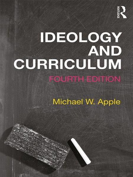 Ideology and Curriculum (eBook, PDF) Ideology and Curriculum (eBook, PDF)