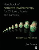 Handbook of Narrative Psychotherapy for Children, Adults, and Families (eBook, PDF)