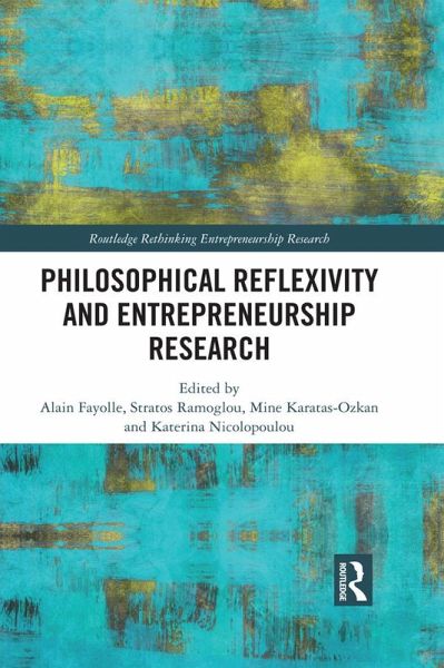 Philosophical Reflexivity and Entrepreneurship Research (eBook, ePUB)