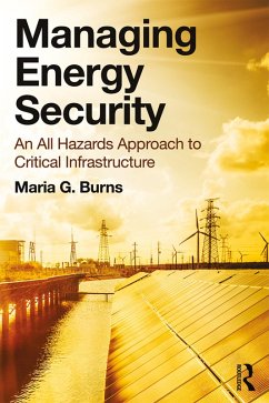Managing Energy Security (eBook, ePUB) - Burns, Maria G.