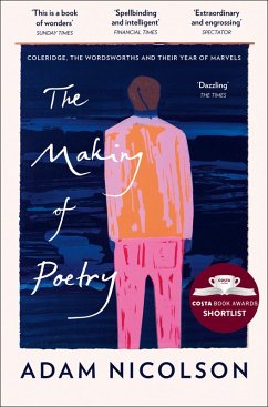 The Making of Poetry (eBook, ePUB) - Nicolson, Adam