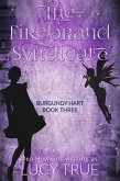 The Firebrand Syndicate (Burgundy Hart, #3) (eBook, ePUB)