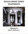 Texas Ghost Town Snapshots (eBook, ePUB) - Bild 1