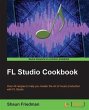 FL Studio Cookbook (eBook, PDF) - Bild 1