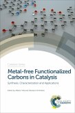 Metal-free Functionalized Carbons in Catalysis (eBook, ePUB)