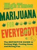 Marijuana for Everybody! (eBook, PDF)