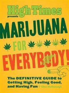 Marijuana for Everybody! (eBook, PDF) - McDonough, Elise