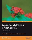 Apache MyFaces Trinidad 1.2: A Practical Guide (eBook, PDF)