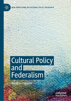 Cultural Policy and Federalism (eBook, PDF) - Paquette, Jonathan