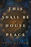 This Shall Be a House of Peace (eBook, ePUB)
