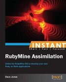 INSTANT RubyMine Assimilation (eBook, PDF)