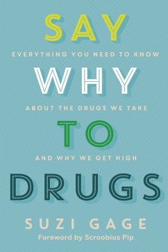 Say Why to Drugs (eBook, ePUB) - Gage, Suzi