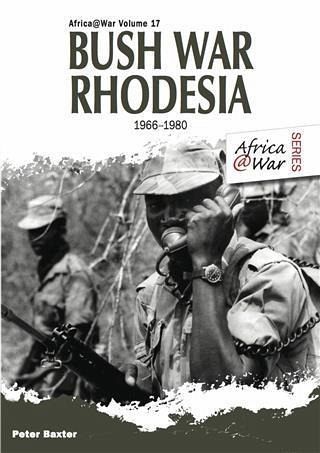Bush War Rhodesia 1966-1980 (eBook, PDF) Bush War Rhodesia 1966-1980 (eBook, PDF)