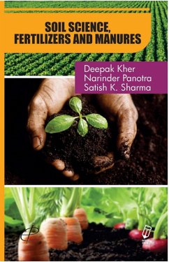 Soil Science, Fertilizers And Manures (eBook, ePUB) - Kher, Deepak; Panotra, Narinder