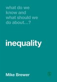 What Do We Know and What Should We Do About Inequality? (eBook, ePUB)