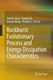 Rockburst Evolutionary Process and Energy Dissipation Characteristics (eBook, PDF)