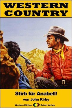 WESTERN COUNTRY 296: Stirb für Anabell! (eBook, ePUB) - Kirby, John