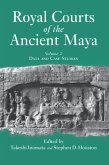 Royal Courts Of The Ancient Maya (eBook, ePUB)