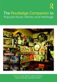 The Routledge Companion to Popular Music History and Heritage (eBook, PDF)
