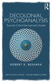 Decolonial Psychoanalysis (eBook, ePUB)