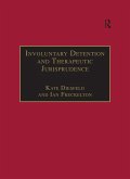 Involuntary Detention and Therapeutic Jurisprudence (eBook, ePUB)