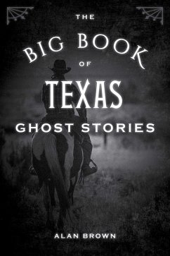 Cover The Big Book of Texas Ghost Stories (eBook, ePUB)