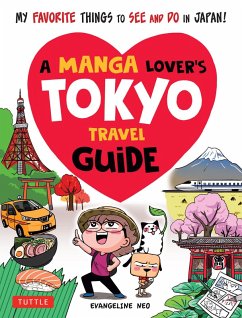 Manga Lover's Tokyo Travel Guide (eBook, ePUB) - Neo, Evangeline