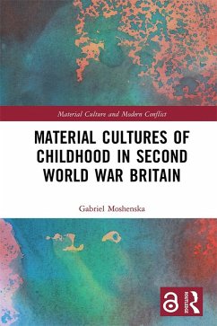 Cover Material Cultures of Childhood in Second World War Britain (eBook, ePUB)