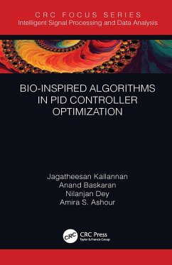 Bio-Inspired Algorithms in PID Controller Optimization (eBook, PDF) - Kallannan, Jagatheesan; Baskaran, Anand; Dey, Nilanjan; Ashour, Amira S.