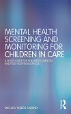 Mental Health Screening and Monitoring for Children in Care (eBook, PDF)