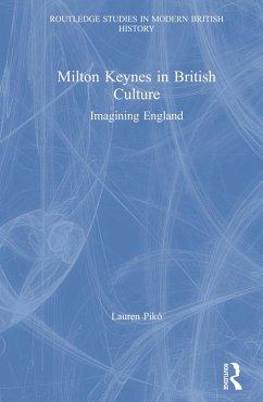 Milton Keynes in British Culture (eBook, PDF) - Pikó, Lauren