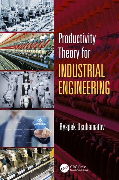 Productivity Theory for Industrial Engineering (eBook, ePUB) Productivity Theory for Industrial Engineering (eBook, ePUB)