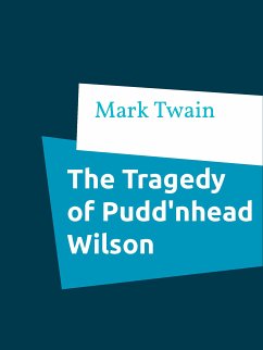 The Tragedy of Pudd'nhead Wilson (eBook, ePUB)